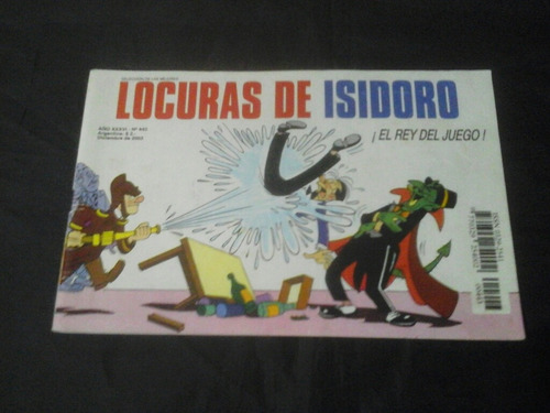 Locuras De Isidoro # 443: El Rey Del Juego!