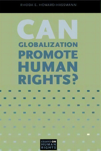 Can Globalization Promote Human Rights?, De Rhoda E. Howard-hassmann. Editorial Pennsylvania State University Press, Tapa Blanda En Inglés
