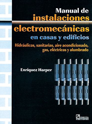 Libro Manual De Instalaciones Electromecánicas En Casas Y Ed