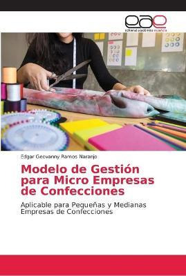 Libro Modelo De Gestion Para Micro Empresas De Confeccion...