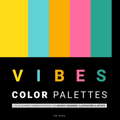 Libro: Vibes Color Palettes: Color Schemes Combination Book 