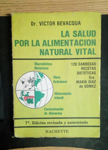 Victor Bevacqua / La Salud Por La Alimentación Natural Vital