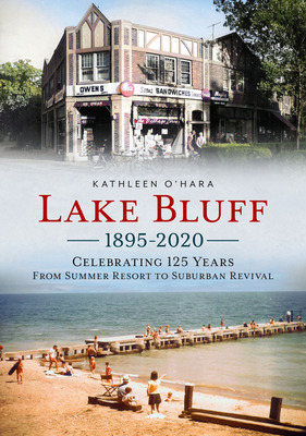 Libro Lake Bluff 1895-2020: Celebrating 125 Years From Su...