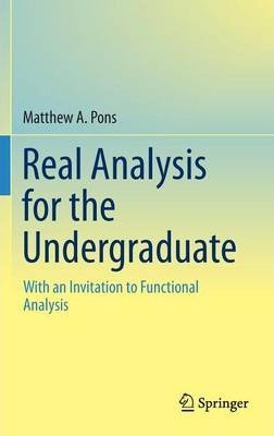 Libro Real Analysis For The Undergraduate : With An Invit...