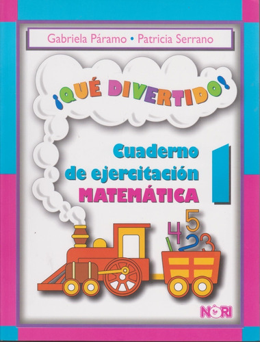 Que Divertido Cuaderno De Ejercitacion Matematica 1 Primaria