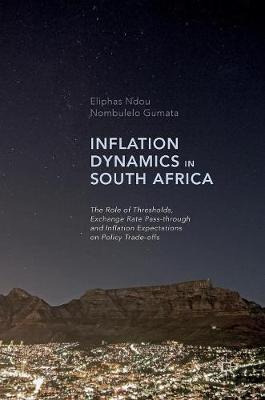 Libro Inflation Dynamics In South Africa - Eliphas Ndou