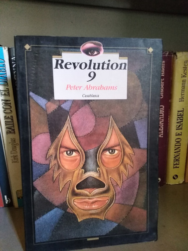 Revolution 9 - Peter Abrahams  -solo Envios-