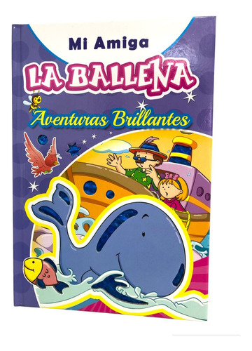 Libro Aventuras Brillante (mi Amiga La Ballena)