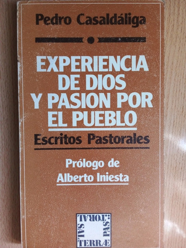 Experiencia De Dios Y Pasion Por El Pueblo Casaldalig A99