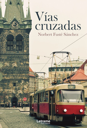 Vías Cruzadas - Norbert Fusté Sánchez