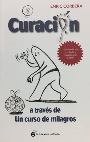 Curacion A Traves Del Un Curso De Milagros - Enric Corbera