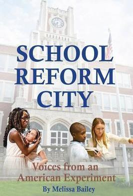 Libro School Reform City - Melissa M Bailey