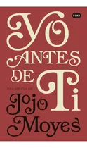 Comprar Yo Antes De Ti (antes De Ti 1)