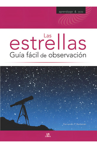 Las Estrellas Guia Facil De Observacion - P.barberan, Fer...