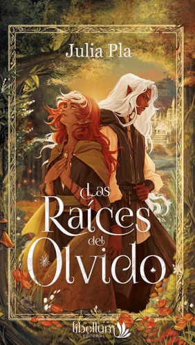 Libro: Las Raíces Del Olvido. Pla, Julia. Libellum Editorial