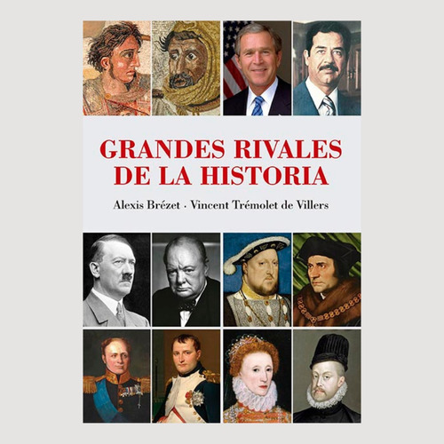 Grandes Rivales De La Historia - Brézet, De Villers - Ateneo