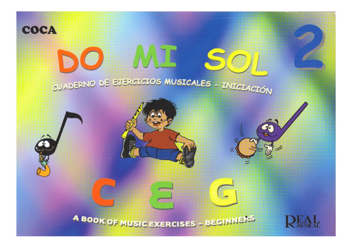Do Mi Sol 2: Cuaderno De Ejercicios Musicales, Iniciación.