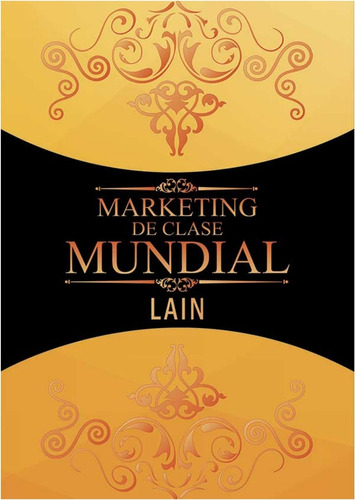 Marketing  De Clase Mundial  /   Lain (libro)