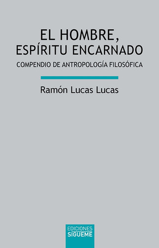 Gran Libro El Hombre, Espíritu Encarnado