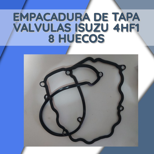 Empacadura De Tapa Valvula Isuzu 4hf1/4hg1t/4he1t (8huecos)