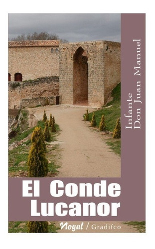 El Conde Lucanor - Infante Don Juan Manuel - Libro Nuevo