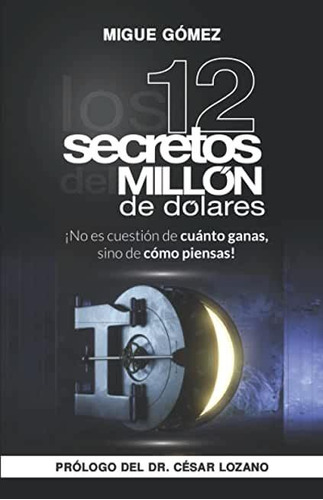 Libro: Los 12 Secretos Del Millón De Dólares C92