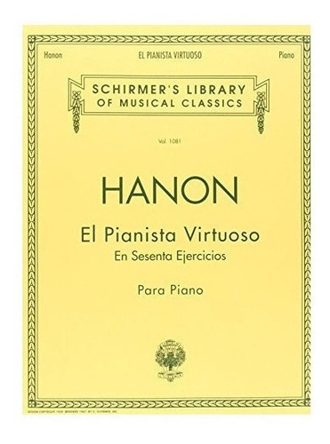 Imagen 1 de 4 de El Pianista Virtuoso In 60 Ejercicios - Complete - C. L. ...