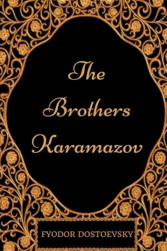 Los Hermanos Karamazov: Por Fyodor Dostoyevsky E Ilustrados