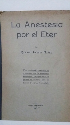 La Anestesia Por El Éter. Por Ricardo Jiménez Núñez 