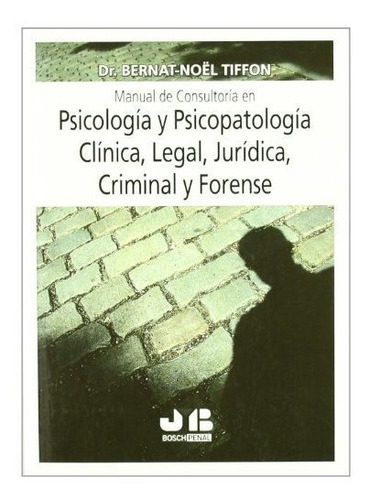 Manual Consultoria Psicologia Y Psicopatologia Clinica - Noe