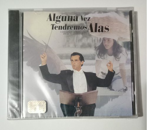 Alguna Vez Tendremos Alas - Cd - Canciones De La Telenovela