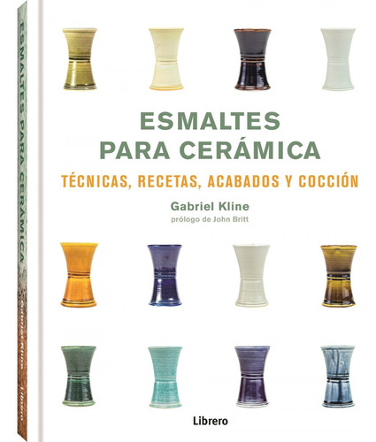 Libro Esmaltes Para Ceramica - Kline, Gabriel