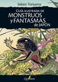 Guia De Monstruos Y Fantasmas De Japon - Toriyama, Sekien