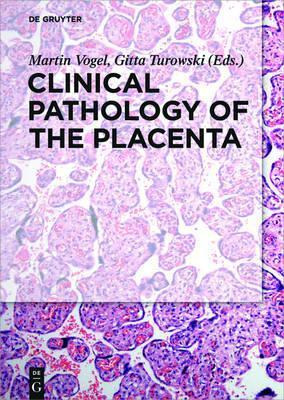 Libro Clinical Pathology Of The Placenta - Martin Vogel