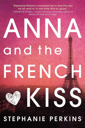 Anna And The French Kiss By Stephanie Perkins-paperback