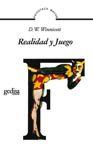 Realidad Y Juego. D W Winnicott. Gedisa