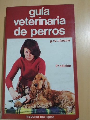 Libro Guia Veterinaria Para Perros De G. W. Stamm Oferta