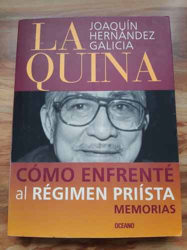 Cómo Enfrenté Al Régimen Priísta. Memorias. Joaquín Hernánde