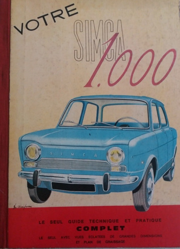 Antiguo Manual Original Simca 1000 Año 1968 Idioma Frances 