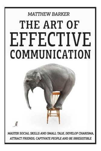 Libro En Inglés: El Arte De La Comunicación Efectiva: Máster