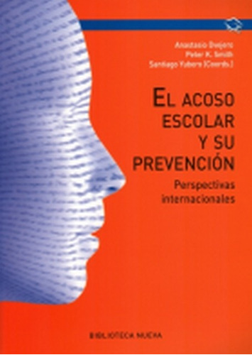 El Acoso Escolar Y Su Prevención - Ovejero, K. Smith, Yubero