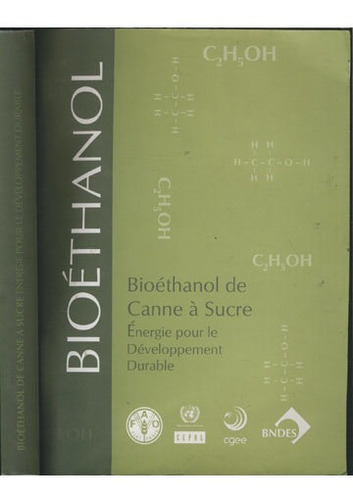 Bioéthanol   De Canne À Sucre   Énergie Pour Le Dévelopemen