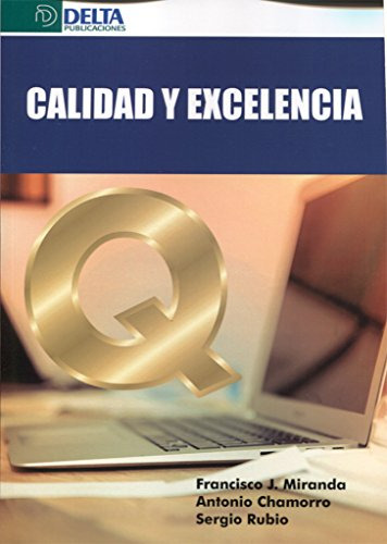 Libro Calidad Y Excelencia De Francisco Javier Miranda Gonzá