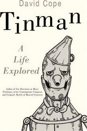 Tinman, De David Cope. Editorial Iuniverse, Tapa Blanda En Inglés