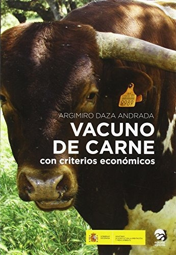 Vacuno De Carne: Con Criterios Economicos