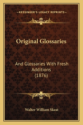 Libro Original Glossaries: And Glossaries With Fresh Addi...