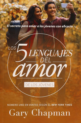 Los 5 Lenguajes Del Amor Para Jóvenes (revisado) (spanish...