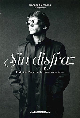 Libro Sin Disfraz De Damian Carcacha