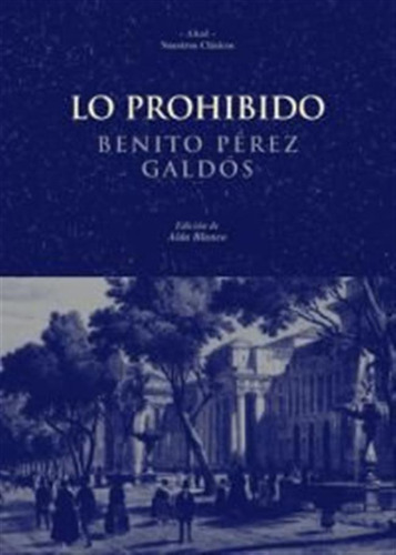 Lo Prohibido - Perez Galdos, Benito