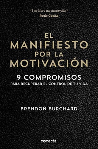 El Manifiesto Por La Motivación / The Motivation Manifesto (